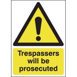 Trespassers Will Be Prosecuted - Self Adhesive