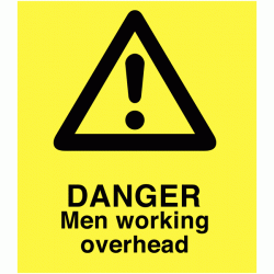 A Board - Danger Men Working Overhead