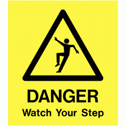 A Board - Danger Watch Your Step