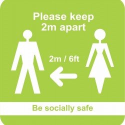 PLEASE KEEP TWO METRES APART (BE SOCIALLY SAFE) 