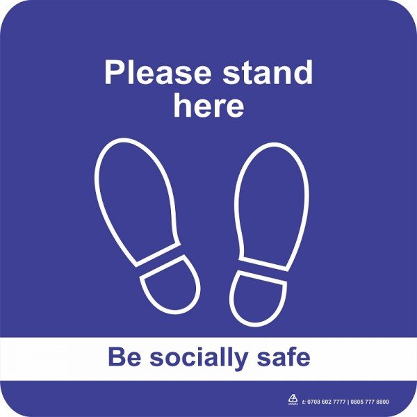 PLEASE STAND HERE (BE SOCIALLY SAFE) 