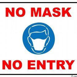 NO MASK, NO ENTRY (FOAM BOARD)