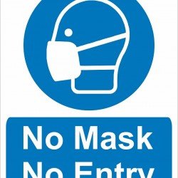 NO MASK NO ENTRY (RIGID PLASTIC)
